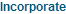 Incorporate
